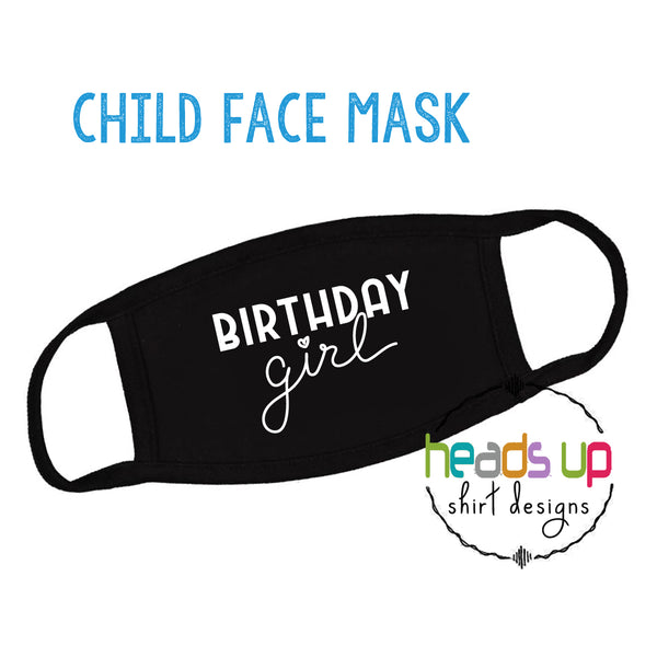 Birthday Girl Facemask